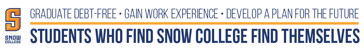 Snow College Aspirational Statement: Graduate debt-free, gain work experience, develop a plan for the future. Students who find Snow College find themselves.